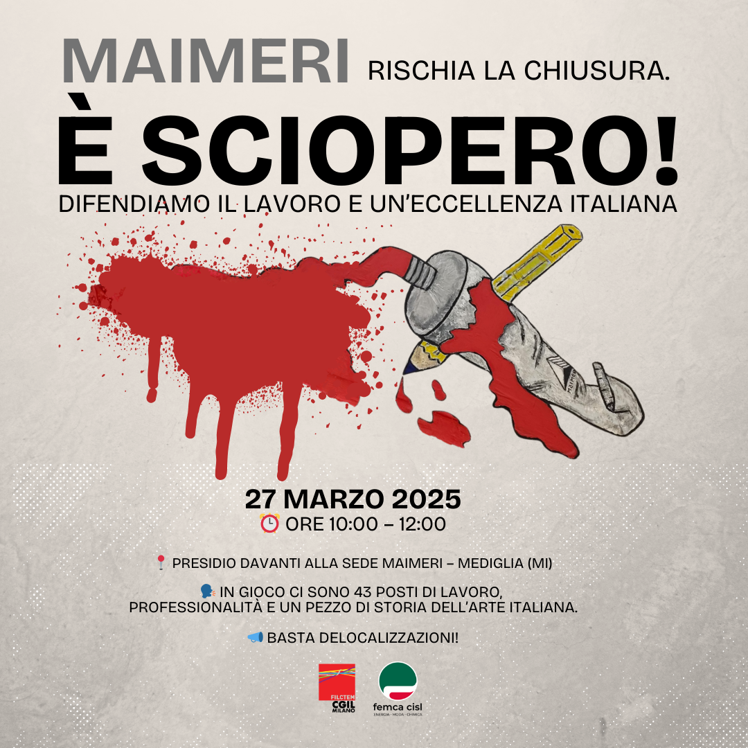 LE LAVORATRICI E I LAVORATORI DELLA MAIMERI SCIOPERANO PER DIFENDERE IL LORO FUTURO.